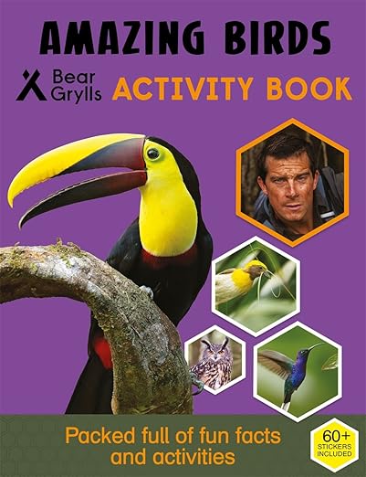 Bear Grylls: Amazing Birds Activity Book