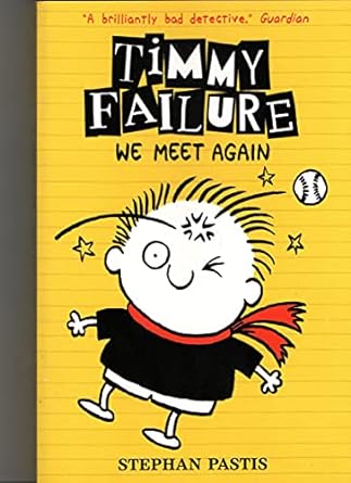 Timmy Failure: We Meet Again