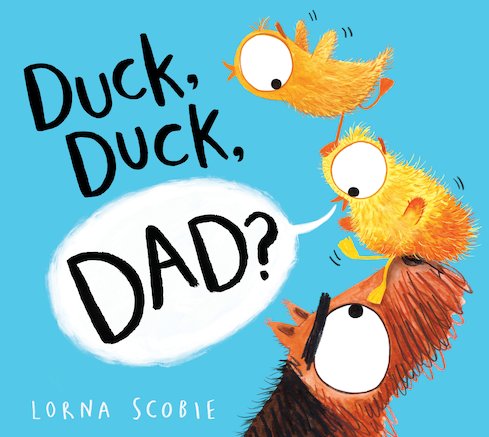 Duck, Duck, Dad?