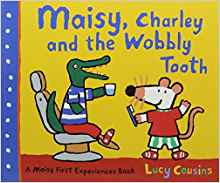 Maisy, Charley and the Wobbly Tooth