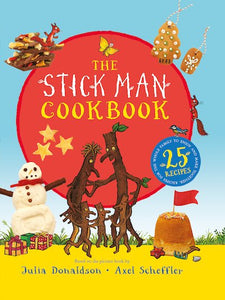 The Stick Man Cookbook