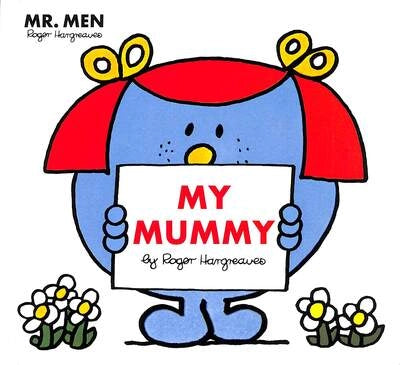 Little Miss: My Mummy