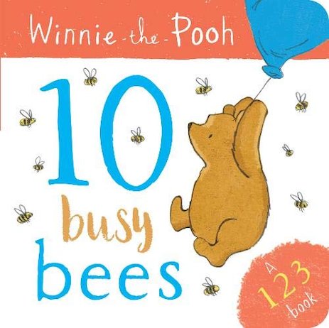 Winnie-the-Pooh: 10 Busy Bees