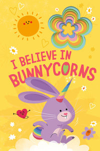 I Believe in Bunnycorns