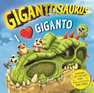 Gigantosaurus: I Love Giganto