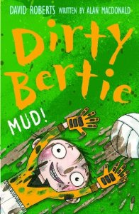 Dirty Bertie: Mud!