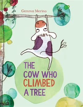 The Cow Who Climbed A Tree