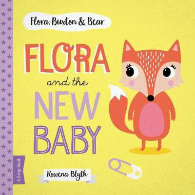 Flora, Buxton and Bear: Flora and the New baby