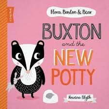 Flora, Buxton & Bear: Buxton and the New Potty