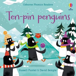 Ten-Pin Penguins (Usborne Phonics Reader)