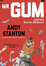 Mr Gum and the Secret Hideout