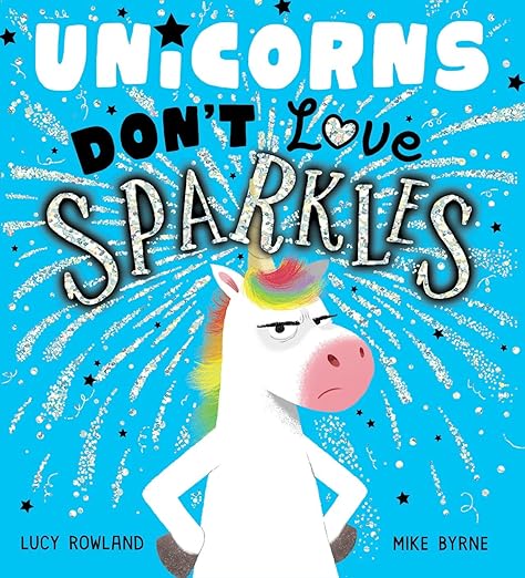 Unicorns DON'T Love Sparkles