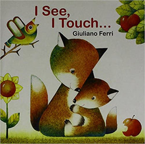 I see, I touch...