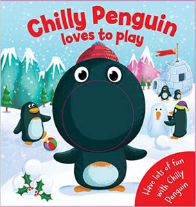 Chilly Penguin Loves to Play: Puppet Book