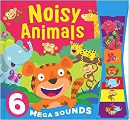 Noisy Animals: Sound Book