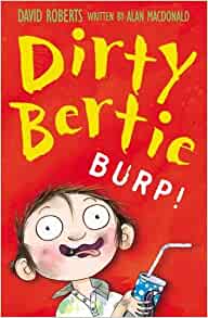 Dirty Bertie: Burp!