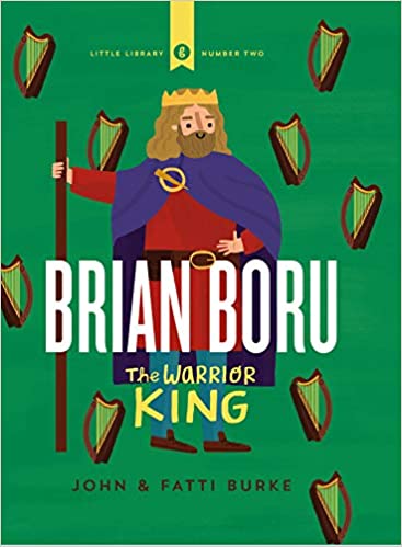 Brian Boru The warrior King