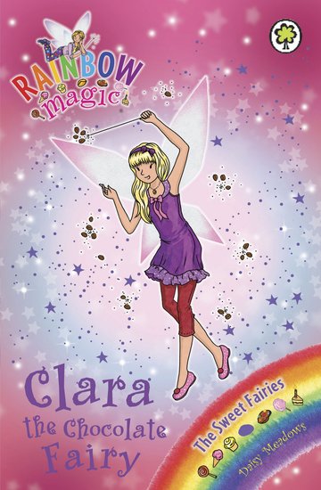Rainbow Magic: Clara the Chocolate fairy