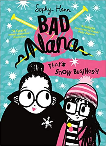 Bad Nana: That's Snow Business!