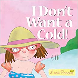 Little Princess: I Don't Want a Cold