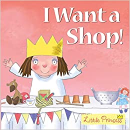 Little Princess: I want a Shop!