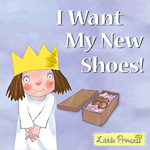 Little Princess: I want My New Shoes!