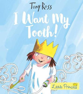 Little Princess: I want my Tooth!